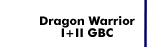 Dragon Warrior I+II GBC